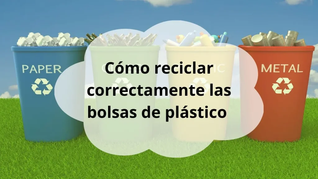 Reciclar bolsas de plástico