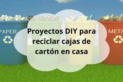 Proyectos DIY para reciclar cajas de cartón
