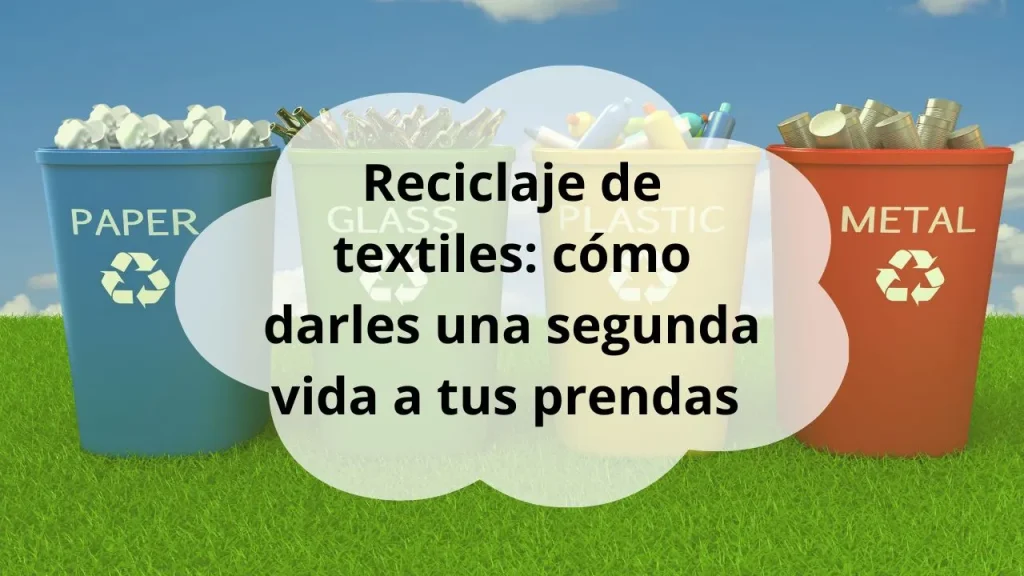 Reciclaje de textiles en casa